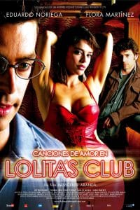 Poster for the movie "Canciones de amor en Lolita's Club"