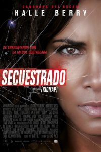 Poster for the movie "Secuestrado (Kidnap)"