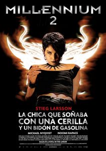 Poster for the movie "Millennium 2: La chica que soñaba con una cerilla y un bidón de gasolina"