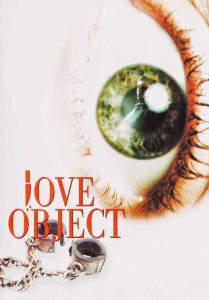 Poster for the movie "Love Object"