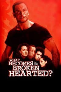 Poster for the movie "What Becomes of the Broken Hearted?"