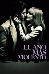 Poster for the movie "El año más violento"