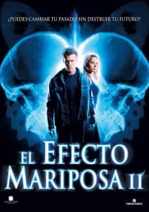 Poster for the movie "El efecto mariposa II"