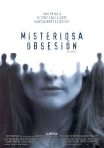 Poster for the movie "Misteriosa obsesión"