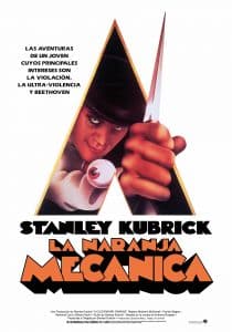 Poster for the movie "La naranja mecánica"