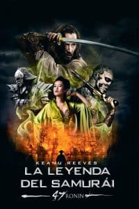 Poster for the movie "La leyenda del samurái: 47 Ronin"