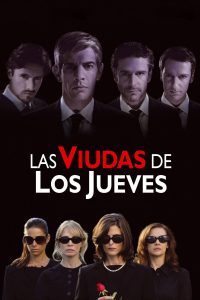 Poster for the movie "Las viudas de los jueves"