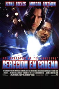 Poster for the movie "Reacción en cadena"