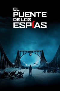Poster for the movie "El puente de los espías"