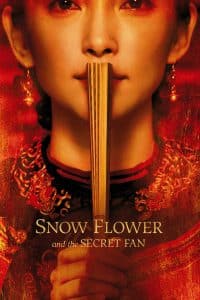 Poster for the movie "Snow Flower and the Secret Fan"