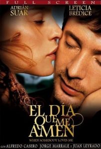 Poster for the movie "El día que me amen"