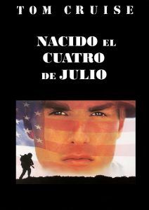 Poster for the movie "Nacido el cuatro de julio"