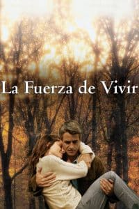 Poster for the movie "La fuerza de vivir"