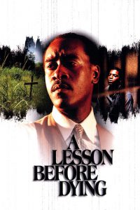 Poster for the movie "A Lesson Before Dying"