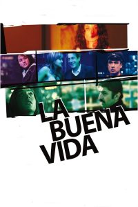 Poster for the movie "La buena vida"