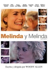 Poster for the movie "Melinda y Melinda"
