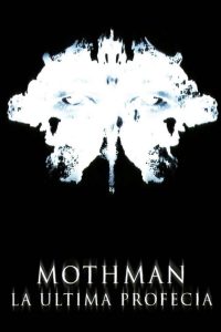 Poster for the movie "Mothman, la última profecía"