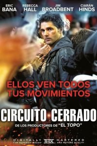 Poster for the movie "Circuito cerrado"