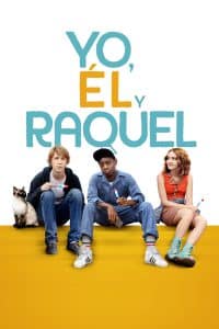 Poster for the movie "Yo, él y Raquel"