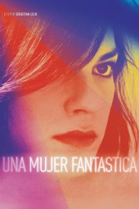 Poster for the movie "Una mujer fantástica"
