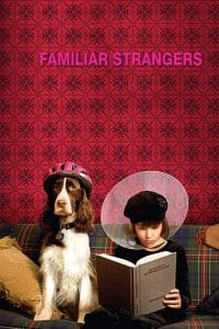 Poster for the movie "Familiar Strangers"