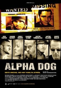Poster for the movie "Alpha Dog"
