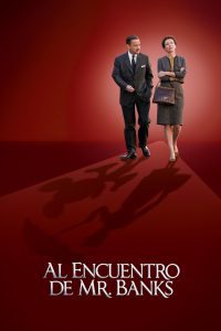 Poster for the movie "Al encuentro de Mr. Banks"