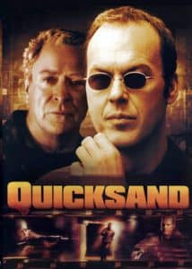 Poster for the movie "Quicksand (Juego sucio)"