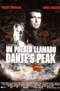 Poster for the movie "Un pueblo llamado Dante's Peak"