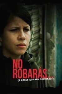 Poster for the movie "No robarás... (a menos que sea necesario)"