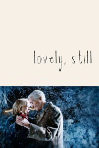Poster for the movie "Lovely, Still"