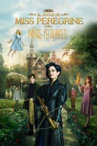 Poster for the movie "El hogar de Miss Peregrine para niños peculiares"